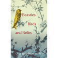 Beasties, Birds and Belles
