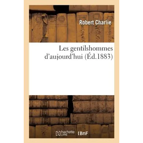Les Gentilshommes d'Aujourd'hui