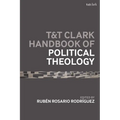 T&t Clark Handbook of Political Theology