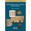 Diachronic Diversity in Classical Biblical Hebrew
