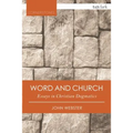 Word and Church: Essays in Christian Dogmatics