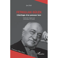 Fethullah Gülen: L'héritage d'un penseur turc
