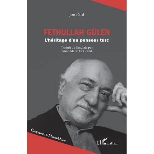 Fethullah Gülen: L'héritage d'un penseur turc