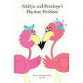 Addilyn and Penelope's Playdate Problem