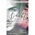 Doubt: Zu wahr, um schön zu sein