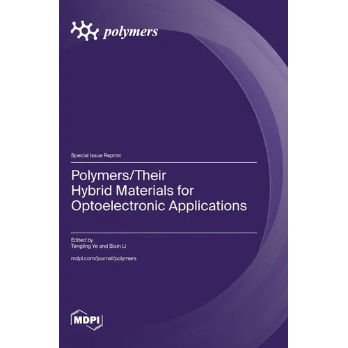 Polymers/Their Hybrid Materials for Optoelectronic Applications
