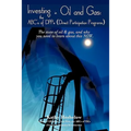 Investing in Oil and Gas: the ABC's of DPPs (Direct Participation Program): The state of Oil & Gas, and why you need to learn about this now