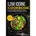 Low Iodine Cookbook: Main Course