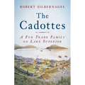 The Cadottes: A Fur Trade Family on Lake Superior