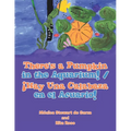 There's a Pumpkin in the Aquarium! / ¡Hay Una Calabaza en el Acuario!