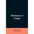 Reminiscences of a Ranger: Or, Early Times in Southern California