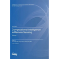 Computational Intelligence in Remote Sensing: Volume II