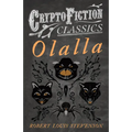 Olalla (Cryptofiction Classics - Weird Tales of Strange Creatures)