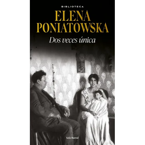 DOS Veces Única (Novela Biográfica) / Twice Unique (a Biographical Novel)