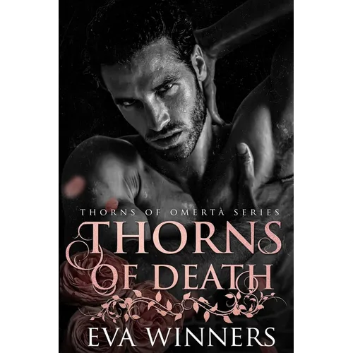 Thorns of Death: A Dark Mafia Romance