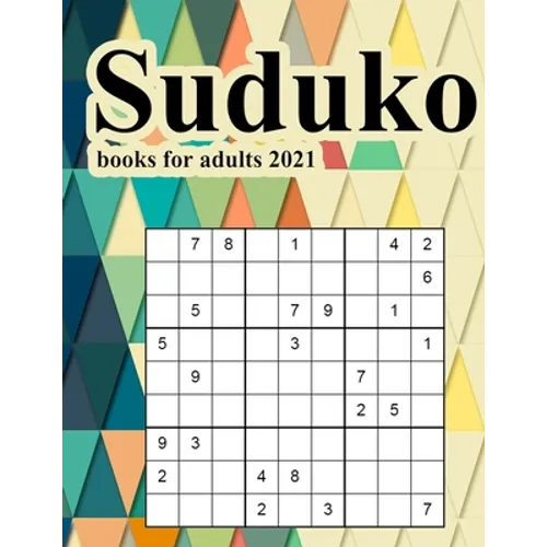 Suduko books for adults 2021: An Activity Book For Adults Games and Challenges to Keep Your Brain Fresh and Young.suduko book easy page a day calendar
