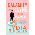 Calamity Rayne Back Again