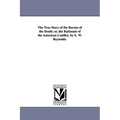 The True Story of the Barons of the South; or, the Rationale of the American Conflict. by E. W. Reynolds.