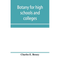 Botany for high schools and colleges