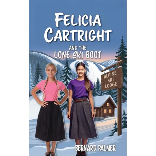 Felicia Cartright and the Lone Ski Boot