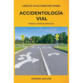 Accidentología Vial: Manual Teórico Práctico