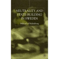 Neutrality and Statebuilding in Sweden