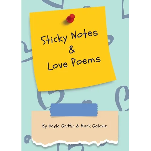 Sticky Notes & Love Poems