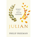 Julian: Rome's Last Pagan Emperor