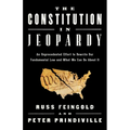 The Constitution in Jeopardy: An Unprecedented Effort to Rewrite Our Fundamental Law and What We Can Do about It
