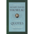 The Daily Henry David Thoreau: A Year of Quotes from the Man Who Lived in Season