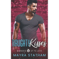 Naughty Kisses: Warming Up to Love