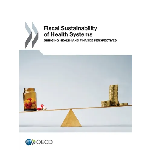 Fiscal Sustainability of Health Systems