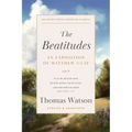 The Beatitudes: An Exposition of Matthew 5:1-12
