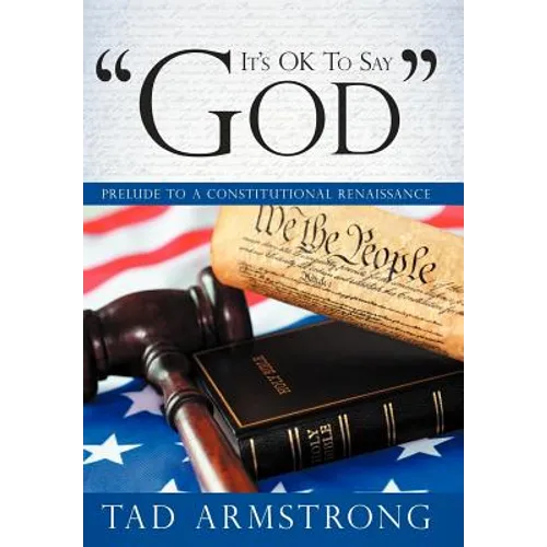 It's Ok to Say "God": Prelude to a Constitutional Renaissance
