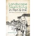 Landscape Sketching in Pen and Ink: With Notes on Architectural Subjects