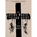 The Loving Wrath of Eldon Quint