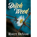 Ditch Weed