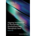 Aligning Investments in Therapeutic Development with Therapeutic Need: Closing the Gap
