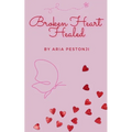 Broken Heart Healed