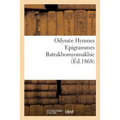 Odyssée Hymnes Epigrammes Batrakhomyomakhie