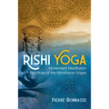 Rishi Yoga: Movement Meditation Practices of the Himalayan Sages