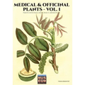 Medical & Officinal Plants - VOL. 1: Piante officinali, medicinali e aromatiche