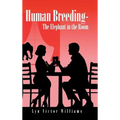 Human Breeding-The Elephant in the Room