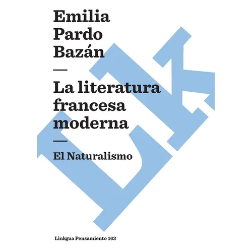 La literatura francesa moderna: El Naturalismo