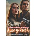 Alice y Keith: El Multiverso de Natasha