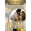 Betsy Be Good