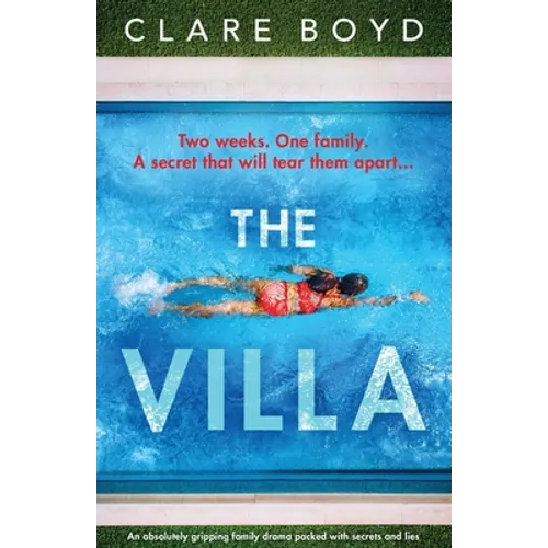 The Villa: An absolutely gripping family drama packed with secrets and lies