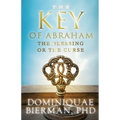 The Key of Abraham: The Blessing or the Curse?
