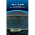 Imagist Poetry: An Anthology: Pound, Lawrence, Joyce, Stevens and Others