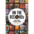 On the Records: Notes from the Vinyl Revival